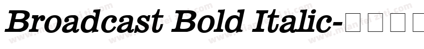 Broadcast Bold Italic字体转换